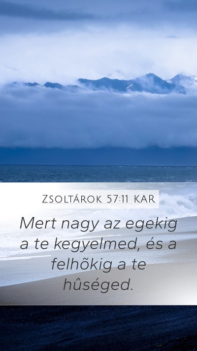 Zsoltárok 57:11 KAR Bible Verse Image