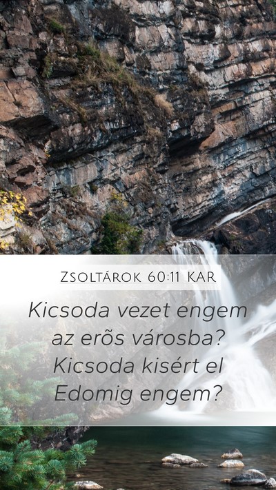 Zsoltárok 60:11 KAR Mobile Phone Wallpaper - Kicsoda vezet engem az erõs városba? Kicsoda - Mobile Bible Verse Wallpaper