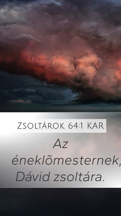 Zsoltárok 64:1 KAR Bible Verse Image