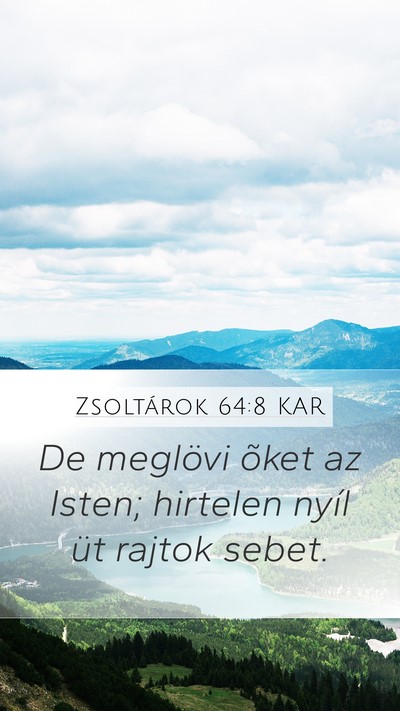 Zsoltárok 64:8 KAR Mobile Phone Wallpaper - De meglövi õket az Isten; hirtelen nyíl üt - Mobile Bible Verse Wallpaper