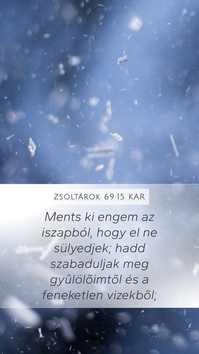 Zsoltárok 69:15 KAR Bible Verse Image