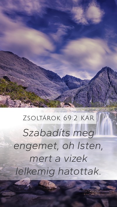 Zsoltárok 69:2 KAR Bible Verse Image
