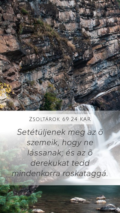 Zsoltárok 69:24 KAR Bible Verse Image