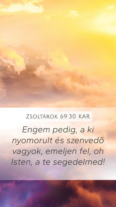 Zsoltárok 69:30 KAR Bible Verse Image