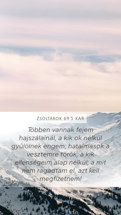 Zsoltárok 69:5 KAR Mobile Phone Wallpaper - Többen vannak fejem hajszálainál, a kik ok - Mobile Bible Verse Wallpaper
