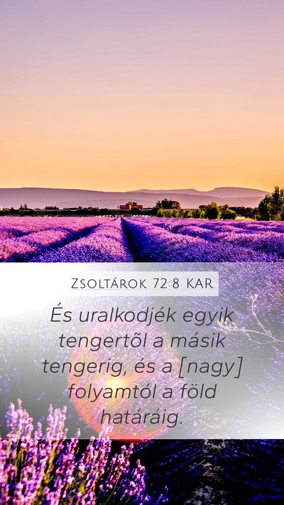 Zsoltárok 72:8 KAR Mobile Phone Wallpaper - És uralkodjék egyik tengertõl a másik - Mobile Bible Verse Wallpaper