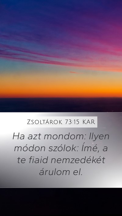 Zsoltárok 73:15 KAR Bible Verse Image