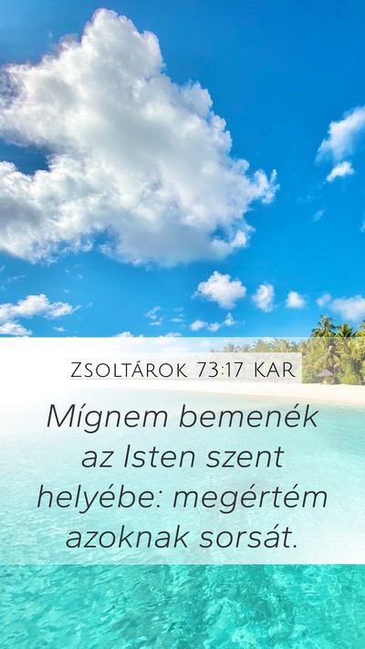 Zsoltárok 73:17 KAR Bible Verse Image