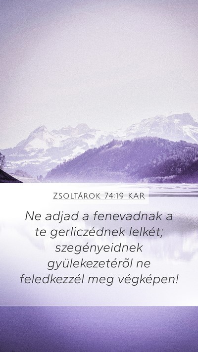 Zsoltárok 74:19 KAR Mobile Phone Wallpaper - Ne adjad a fenevadnak a te gerliczédnek lelkét; - Mobile Bible Verse Wallpaper