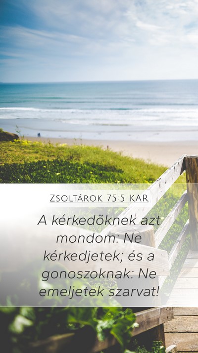 Zsoltárok 75:5 KAR Bible Verse Image