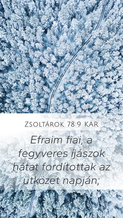 Zsoltárok 78:9 KAR Mobile Phone Wallpaper - Efraim fiai, a fegyveres íjászok hátat - Mobile Bible Verse Wallpaper