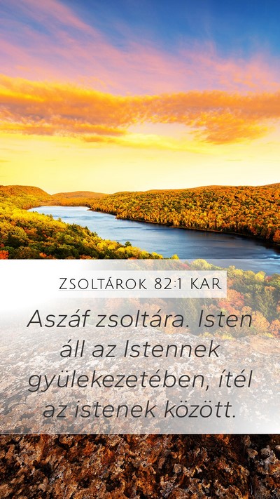 Zsoltárok 82:1 KAR Mobile Phone Wallpaper - Aszáf zsoltára. Isten áll az Istennek - Mobile Bible Verse Wallpaper