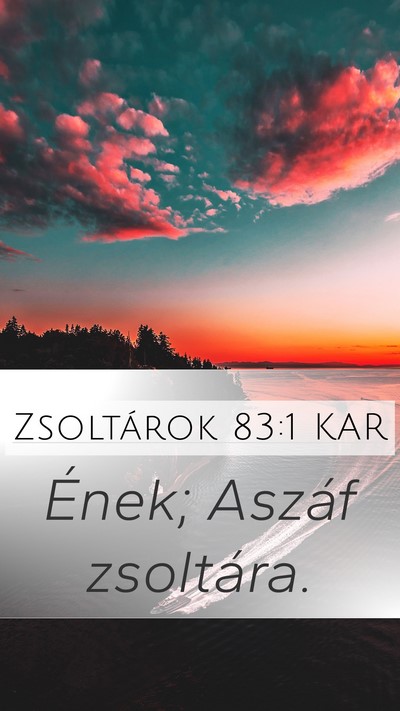 Zsoltárok 83:1 KAR Bible Verse Image