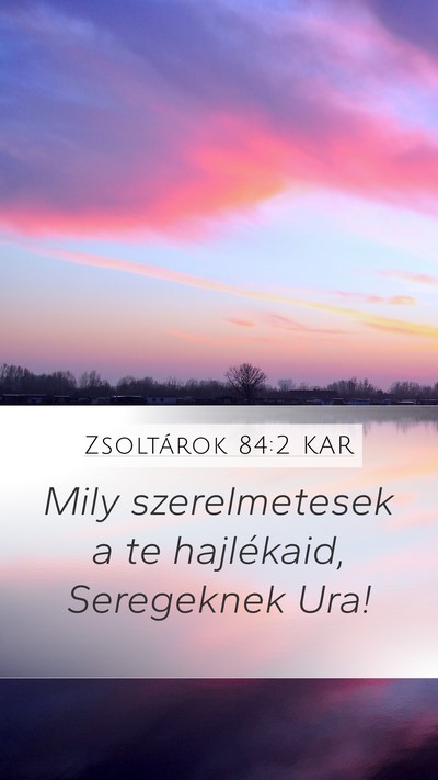 Zsoltárok 84:2 KAR Bible Verse Image
