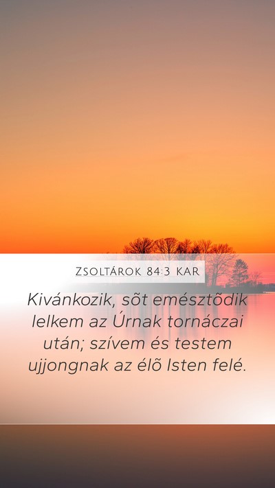 Zsoltárok 84:3 KAR Bible Verse Image