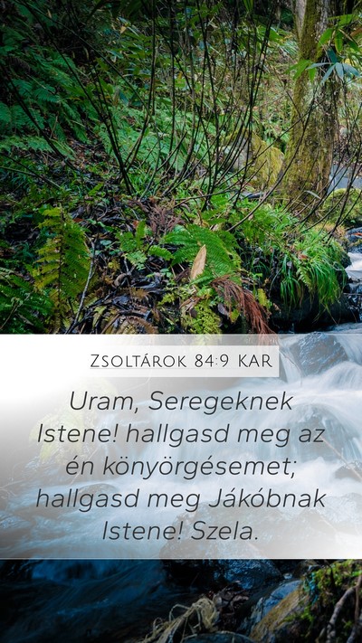Zsoltárok 84:9 KAR Bible Verse Image