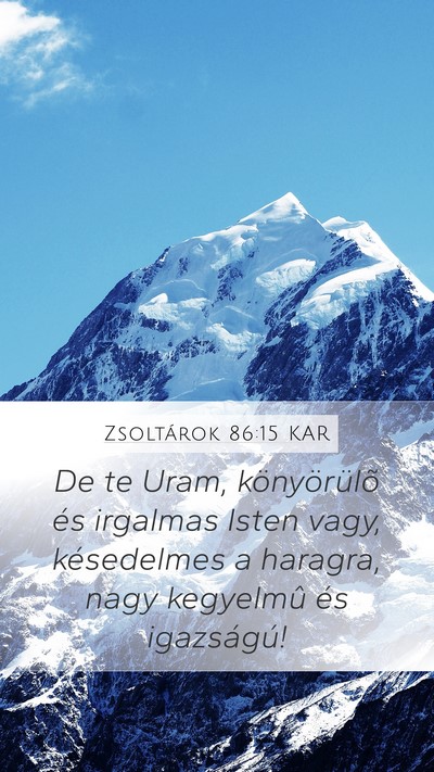 Zsoltárok 86:15 KAR Bible Verse Image