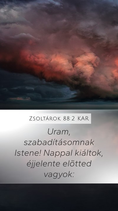 Zsoltárok 88:2 KAR Bible Verse Image