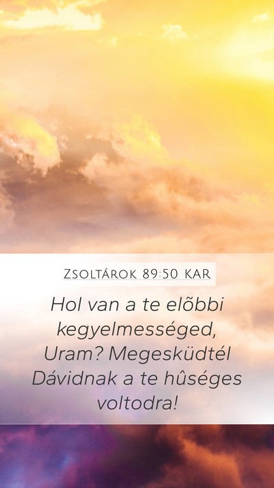 Zsoltárok 89:50 KAR Bible Verse Image