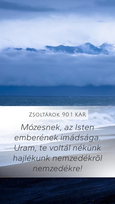 Zsoltárok 90:1 KAR Bible Verse Image
