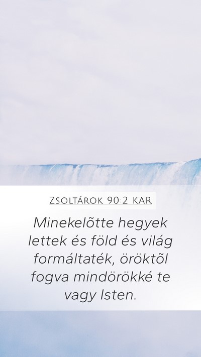 Zsoltárok 90:2 KAR Bible Verse Image