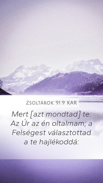Zsoltárok 91:9 KAR Bible Verse Image
