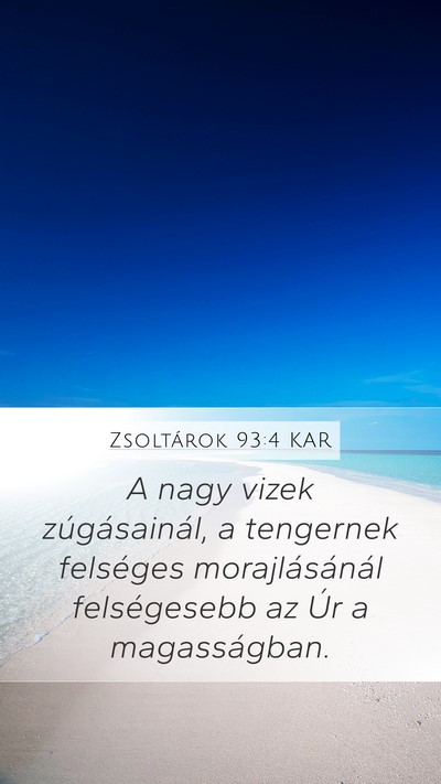 Zsoltárok 93:4 KAR Bible Verse Image