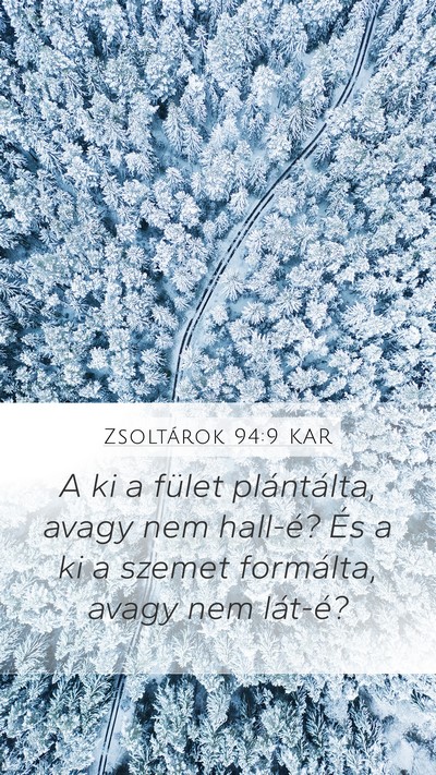 Zsoltárok 94:9 KAR Mobile Phone Wallpaper - A ki a fület plántálta, avagy nem hall-é? És - Mobile Bible Verse Wallpaper