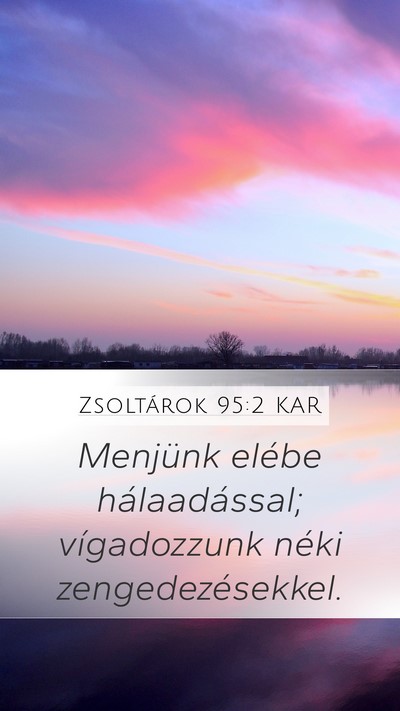 Zsoltárok 95:2 KAR Bible Verse Image
