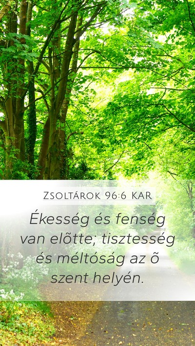 Zsoltárok 96:6 KAR Bible Verse Image