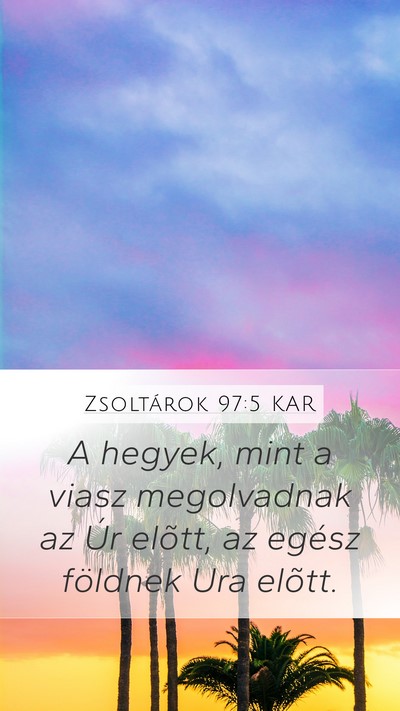 Zsoltárok 97:5 KAR Bible Verse Image
