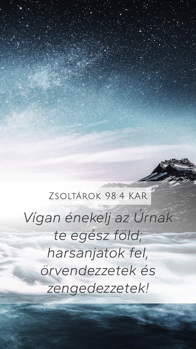 Zsoltárok 98:4 KAR Bible Verse Image
