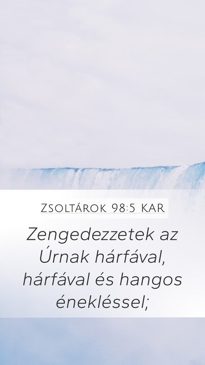 Zsoltárok 98:5 KAR Bible Verse Image