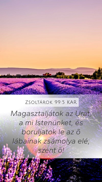 Zsoltárok 99:5 KAR Bible Verse Image