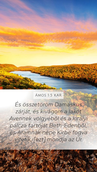 Ámos 1:5 KAR Mobile Phone Wallpaper - És összetöröm Damaskus zárját, és kivágom - Mobile Bible Verse Wallpaper
