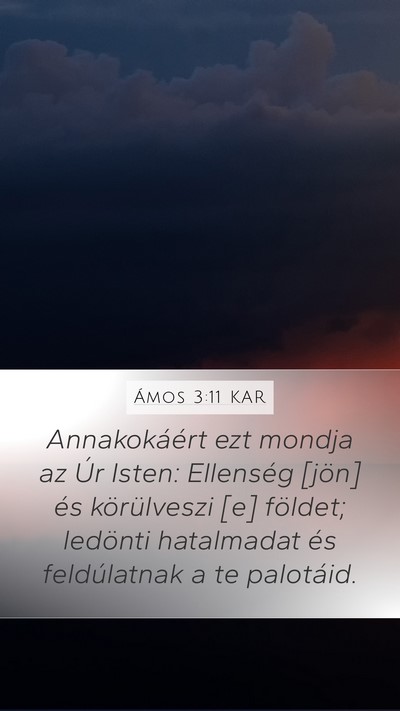 Ámos 3:11 KAR Mobile Phone Wallpaper - Annakokáért ezt mondja az Úr Isten: Ellenség - Mobile Bible Verse Wallpaper