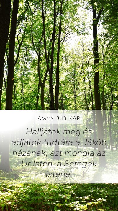 Ámos 3:13 KAR Mobile Phone Wallpaper - Halljátok meg és adjátok tudtára a Jákób - Mobile Bible Verse Wallpaper
