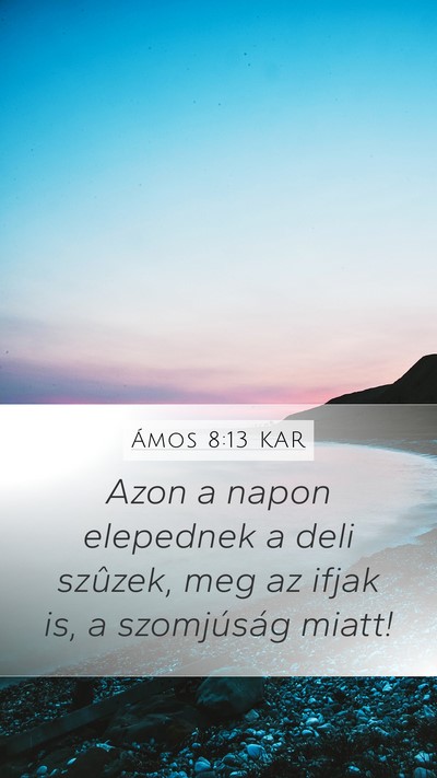 Ámos 8:13 KAR Bible Verse Image