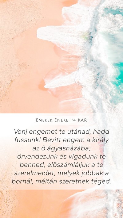 Énekek Éneke 1:4 KAR Bible Verse Image