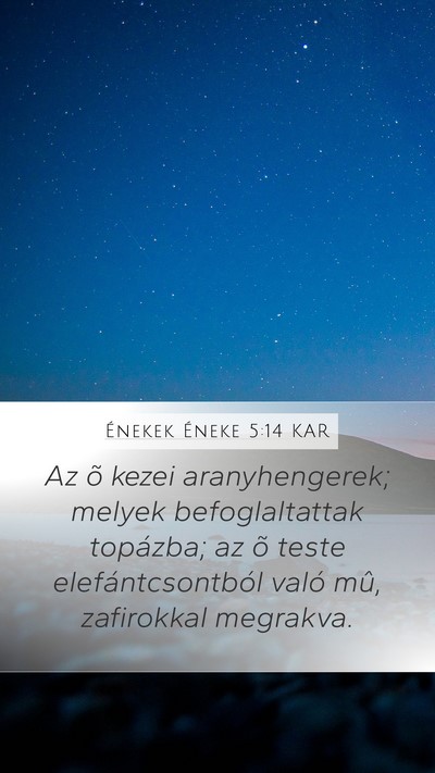 Énekek Éneke 5:14 KAR Bible Verse Image