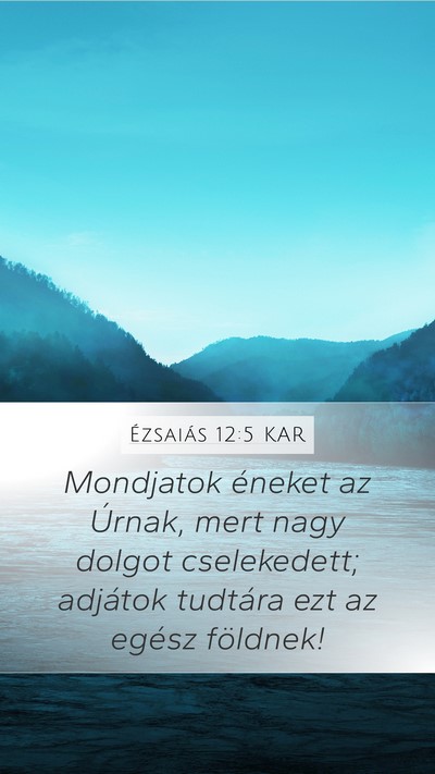 Ézsaiás 12:5 KAR Bible Verse Image