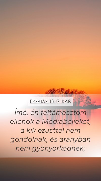 Ézsaiás 13:17 KAR Bible Verse Image