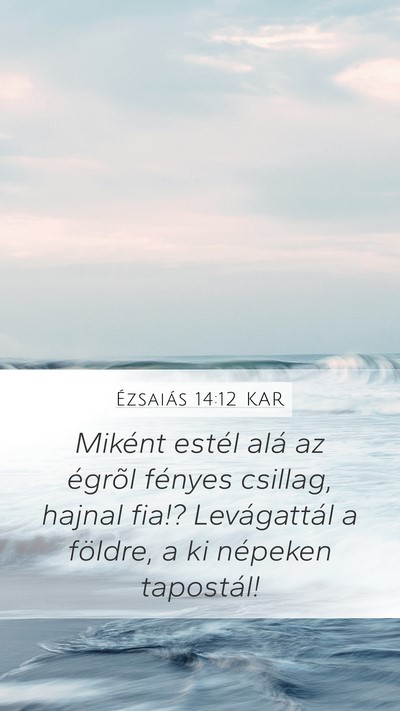 Ézsaiás 14:12 KAR Bible Verse Image