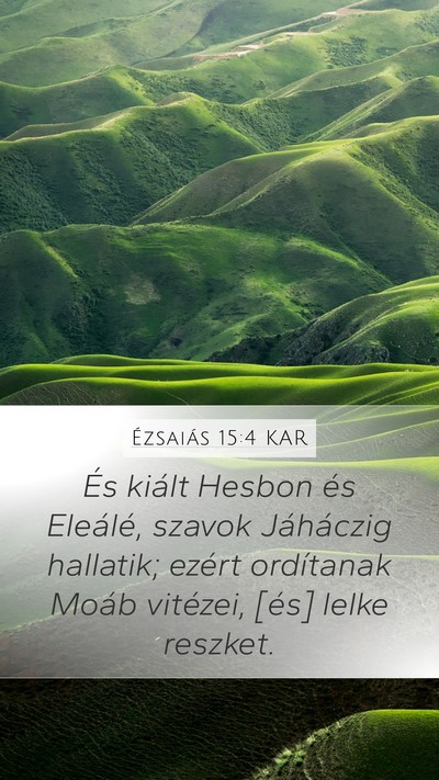 Ézsaiás 15:4 KAR Bible Verse Image
