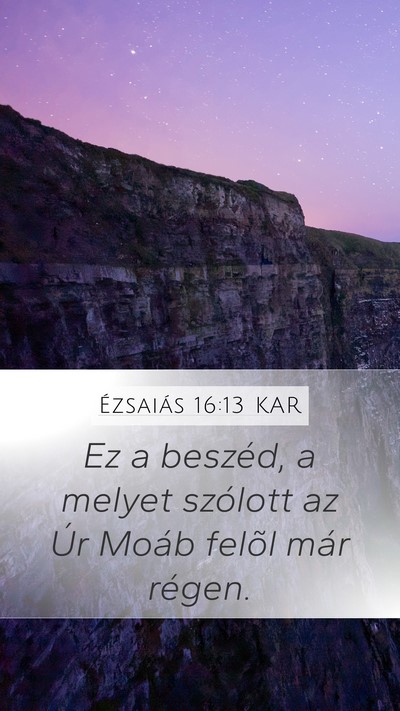 Ézsaiás 16:13 KAR Bible Verse Image