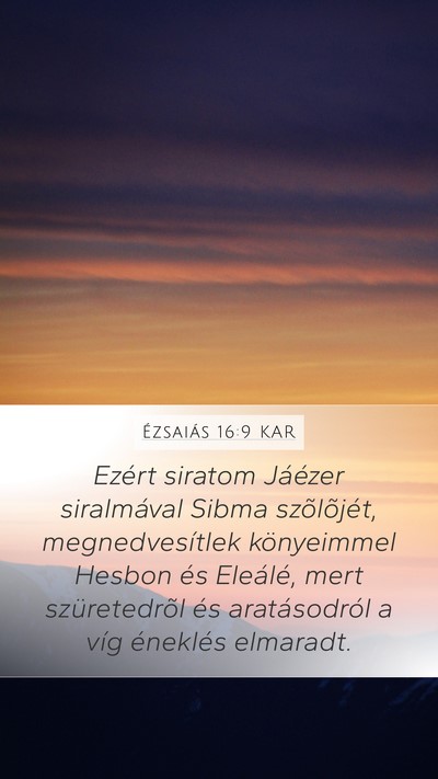 Ézsaiás 16:9 KAR Bible Verse Image