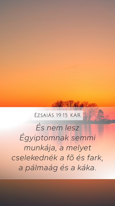 Ézsaiás 19:15 KAR Bible Verse Image
