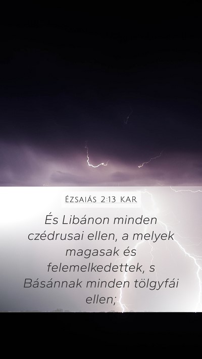 Ézsaiás 2:13 KAR Bible Verse Image
