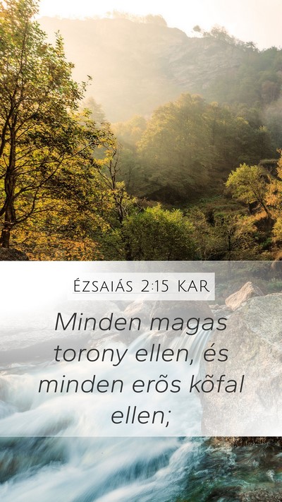 Ézsaiás 2:15 KAR Mobile Phone Wallpaper - Minden magas torony ellen, és minden erõs - Mobile Bible Verse Wallpaper