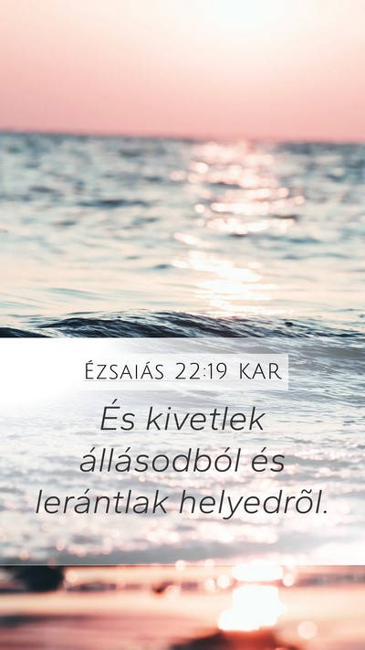 Ézsaiás 22:19 KAR Bible Verse Image